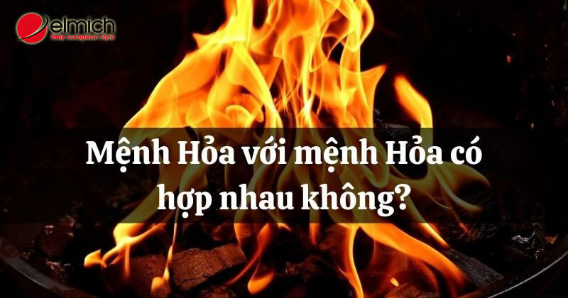 Mệnh Hỏa hợp mệnh gì? Hé lộ bí quyết giúp người mệnh Hỏa thành công