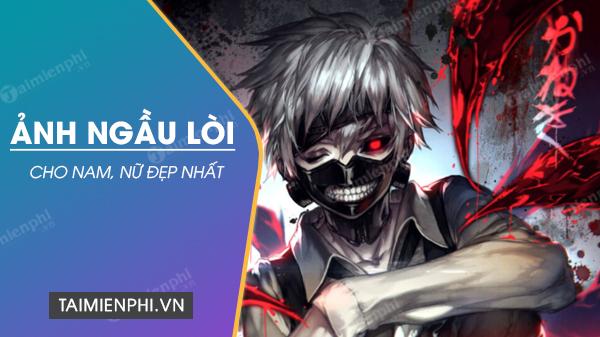 Ảnh ngầu lòi Nam, nữ, Avatar chất nhất