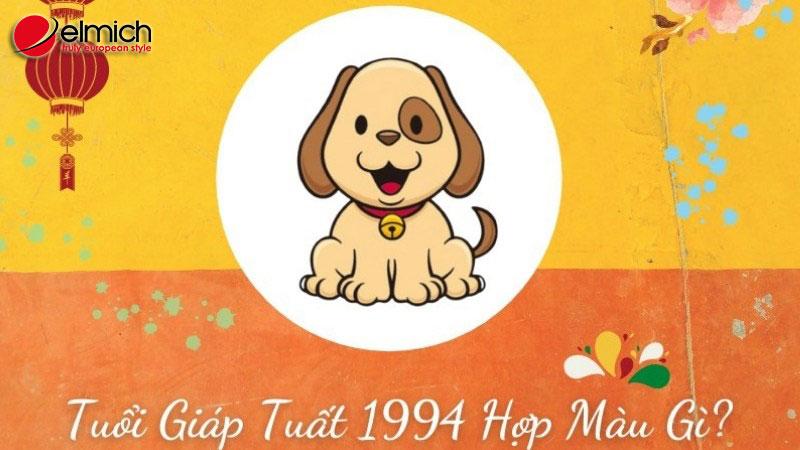 Tuổi Giáp Tuất sinh năm1994 mệnh gì, hợp màu gì?