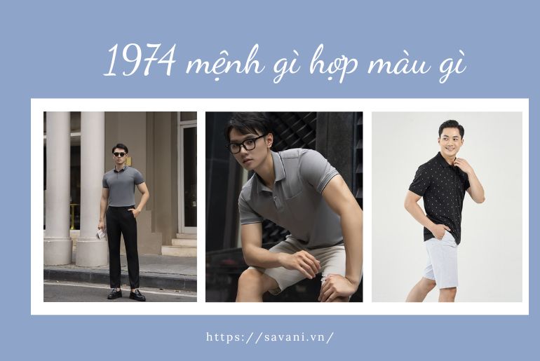 1974 mệnh gì hợp màu gì? Gợi ý outfit cho tuổi Giáp Dần 1974