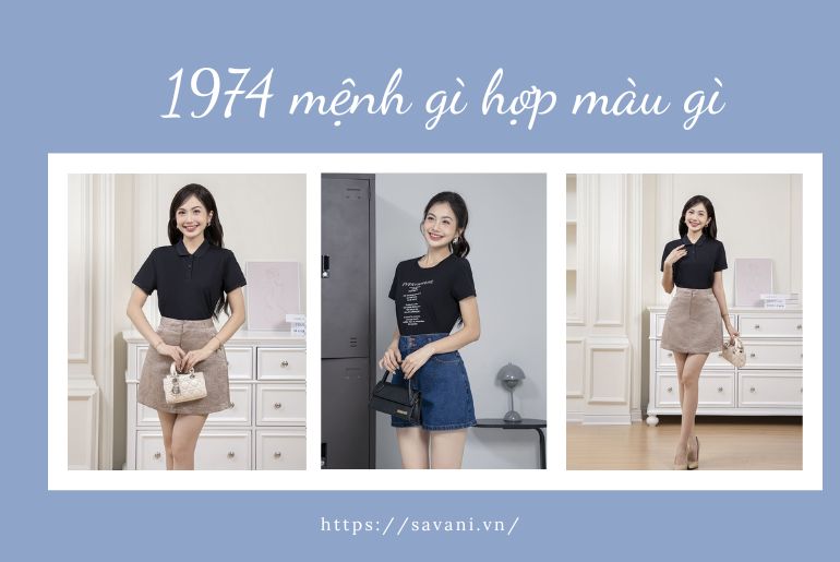 1974 mệnh gì hợp màu gì? Gợi ý outfit cho tuổi Giáp Dần 1974