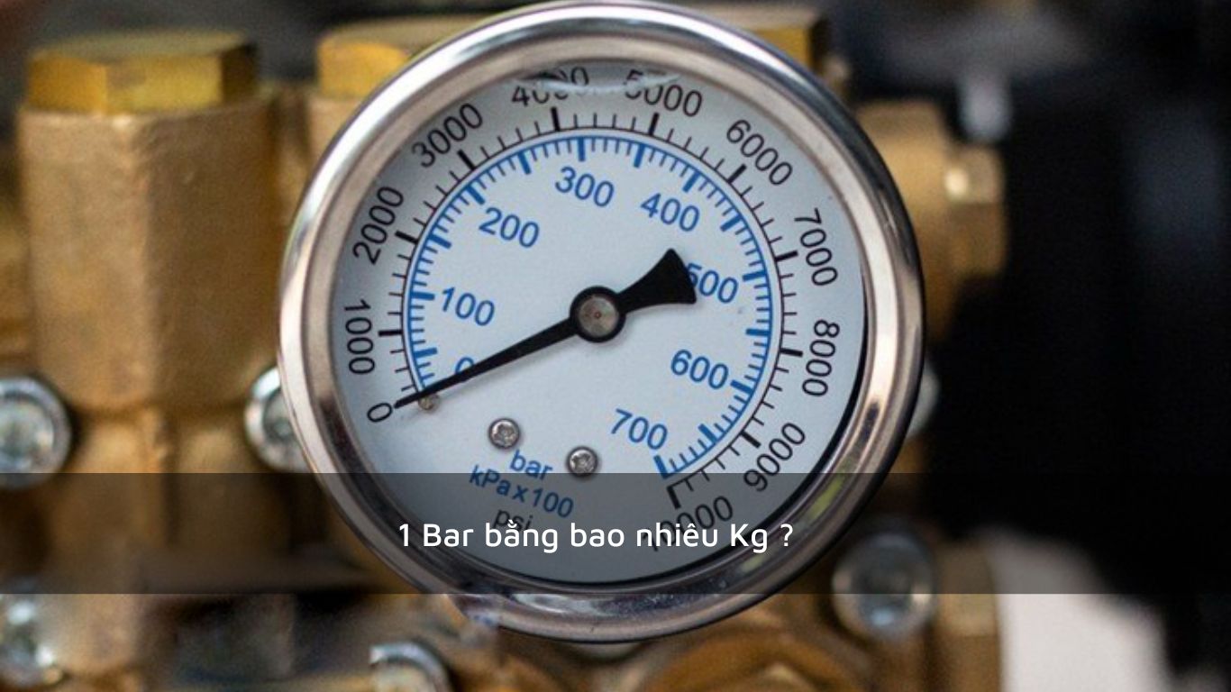 1 Bar bằng bao nhiêu Kg