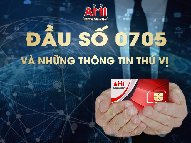 Đầu Số 0705 Là Mạng Gì? Có Nên Dùng Sim Đầu Số 0705 Không?