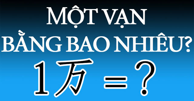 Một vạn bằng bao nhiêu?