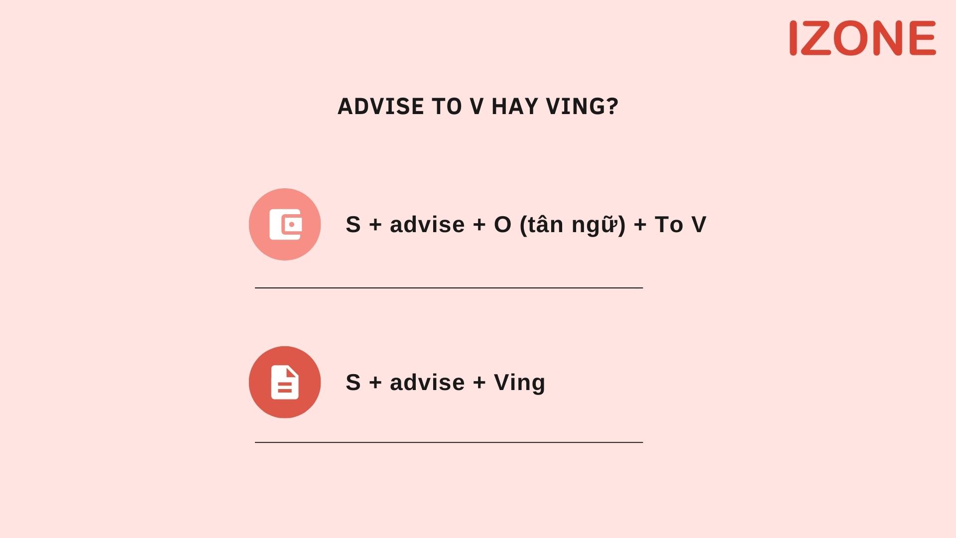 [Kiến thức & Bài tập] Cấu trúc advise - Advise to V hay Ving?