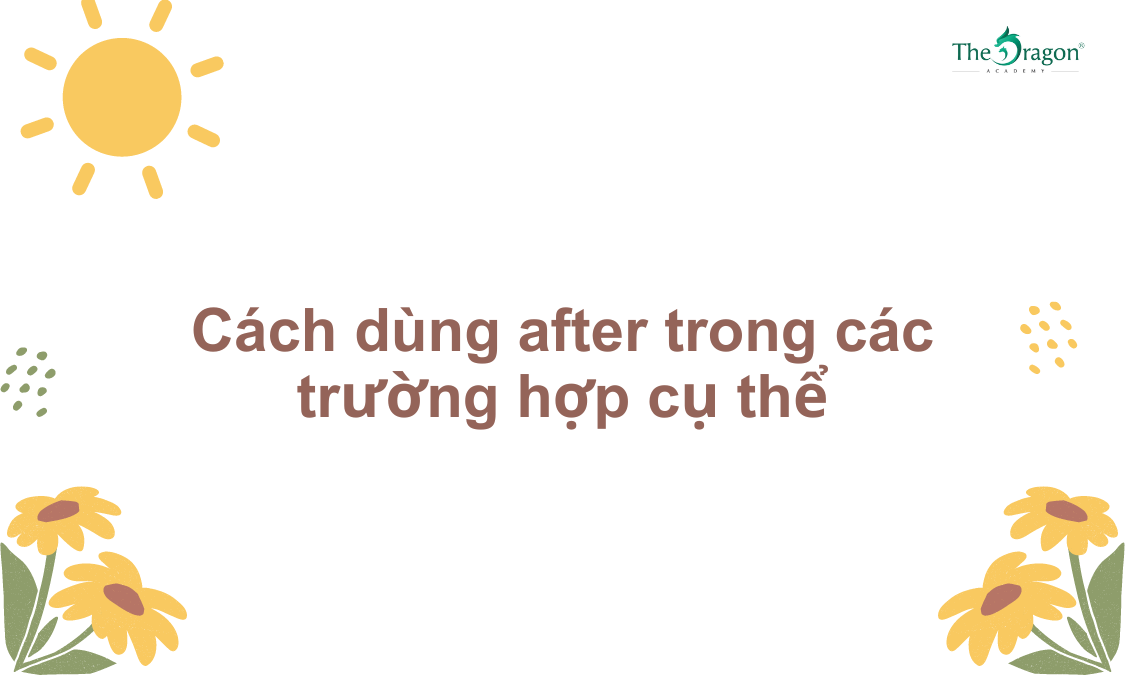 Cấu trúc After: Công thức và cách dùng trong tiếng Anh