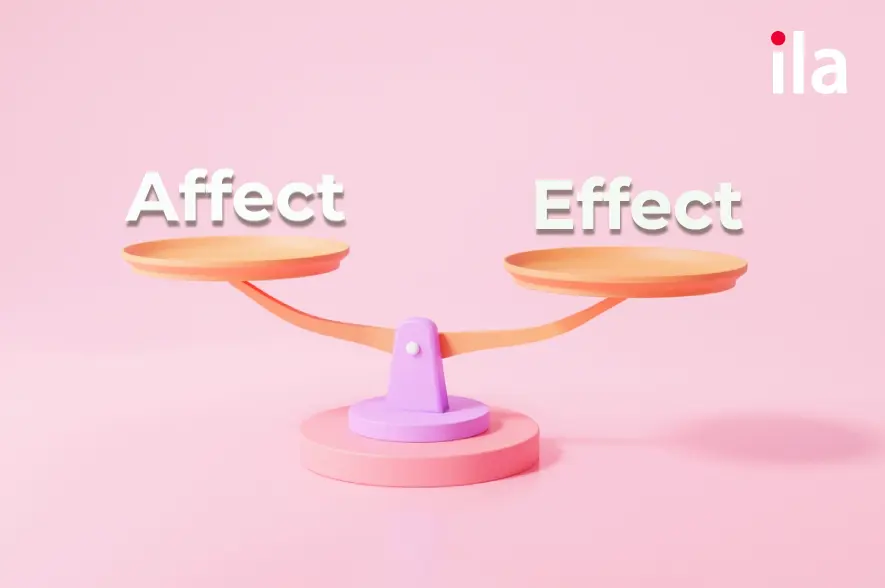 Phân biệt affect và effect: Bạn đã sử dụng đúng chưa?