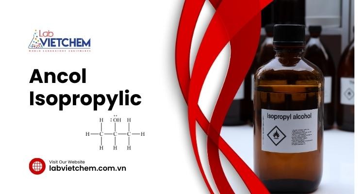 Tổng quan Ancol Isopropylic và những điều cần biết về IPA