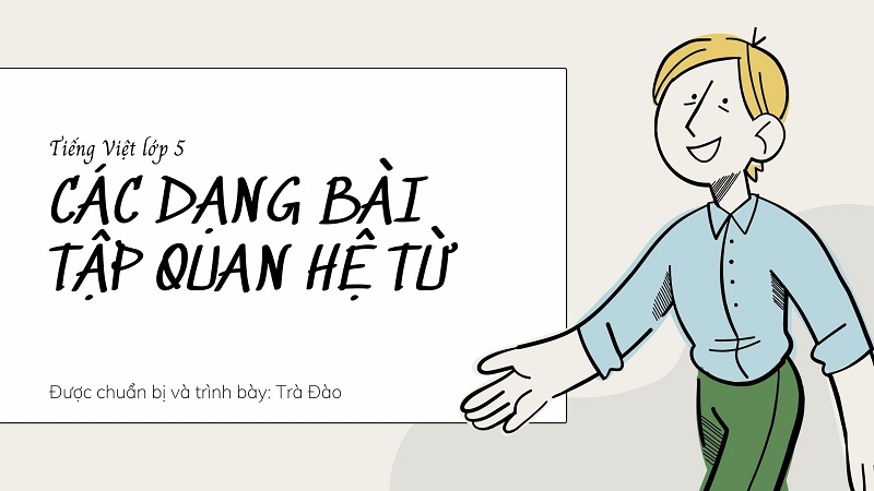 Học tiếng Việt lớp 5 quan hệ từ: Cách sử dụng và những kiến thức quan trọng