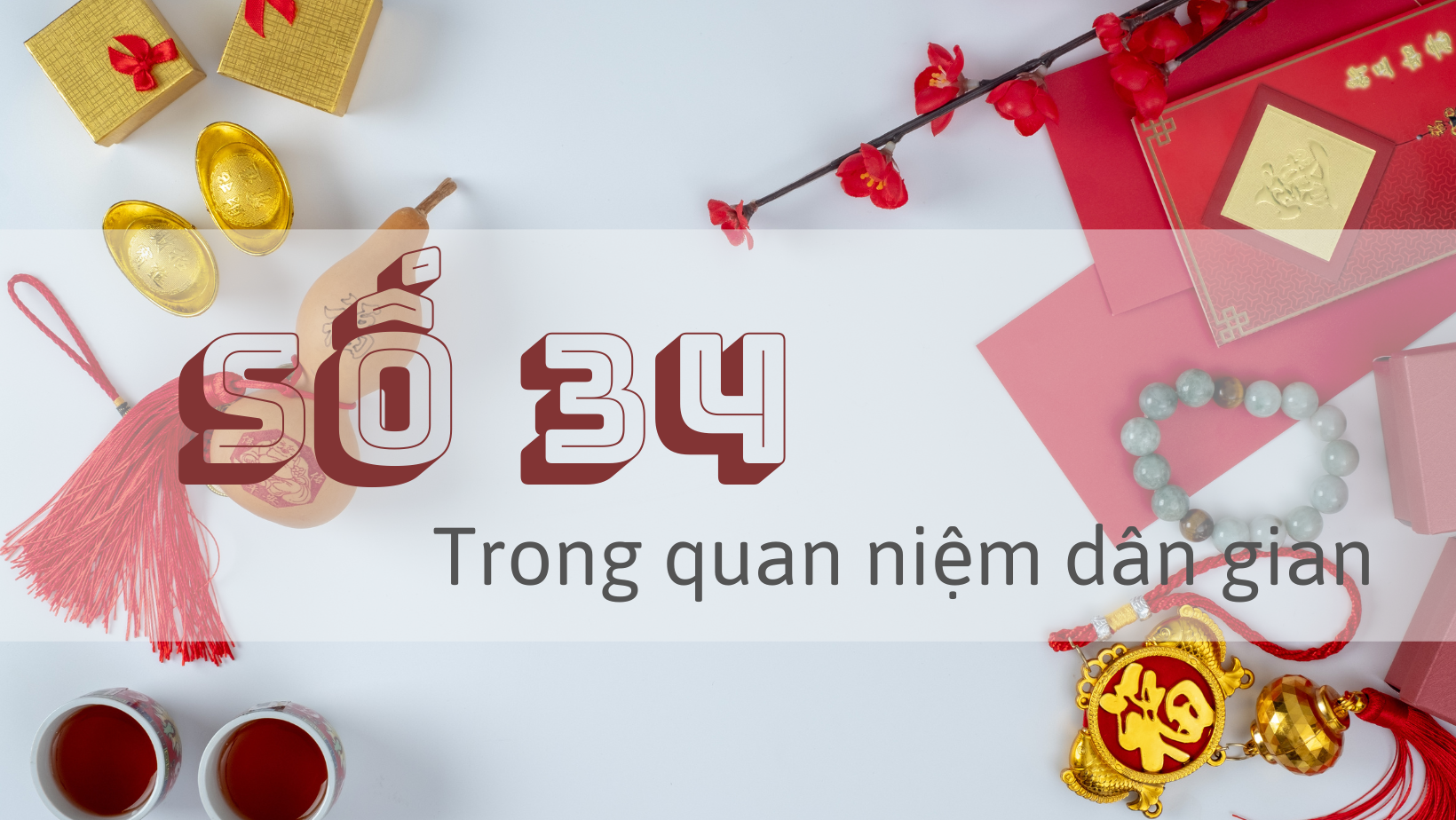 Số 34 có ý nghĩa gì? – Khám phá những bí ẩn không phải ai cũng biết!