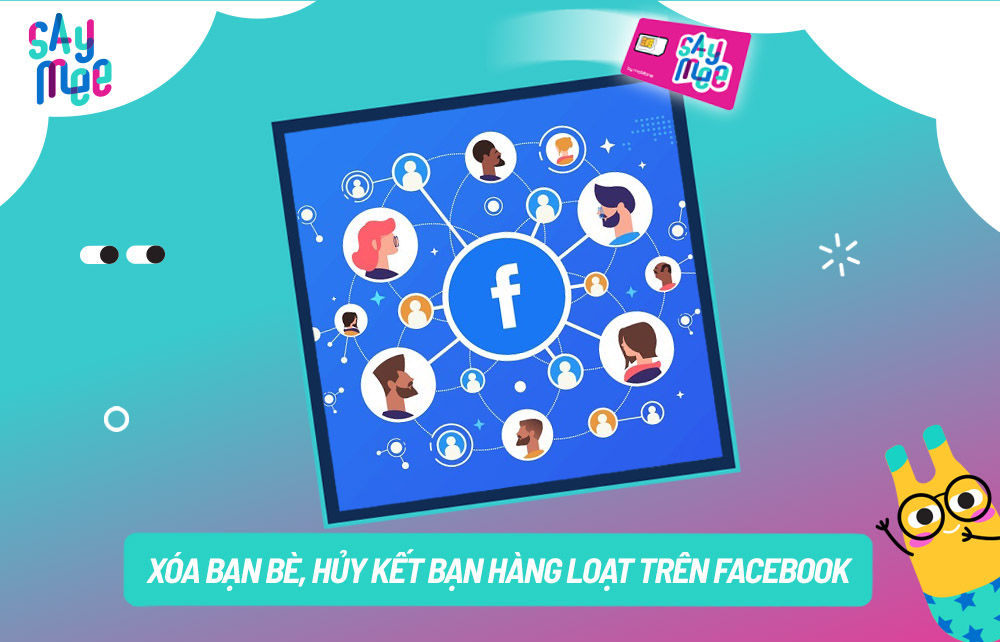 Cách xóa bạn bè hàng loạt trên Facebook nhanh nhất 