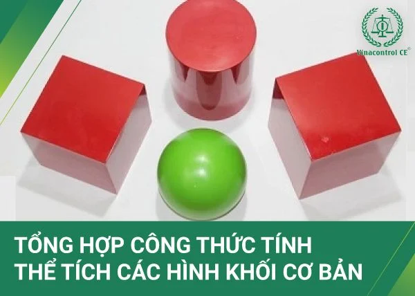 [TỔNG HỢP] Công thức tính thể tích hình cầu, hình lập phương – Viện Đào Tạo Vinacontrol