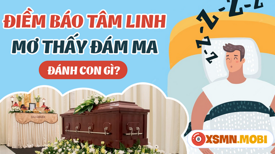 Ngủ mơ thấy đám ma có phải là điềm báo không may mắn?