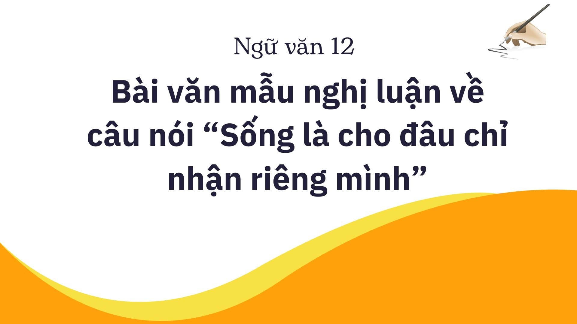 Bài văn mẫu nghị luận về câu nói