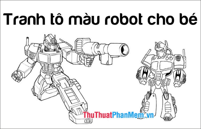 Tranh tô màu Robot dành cho trẻ em