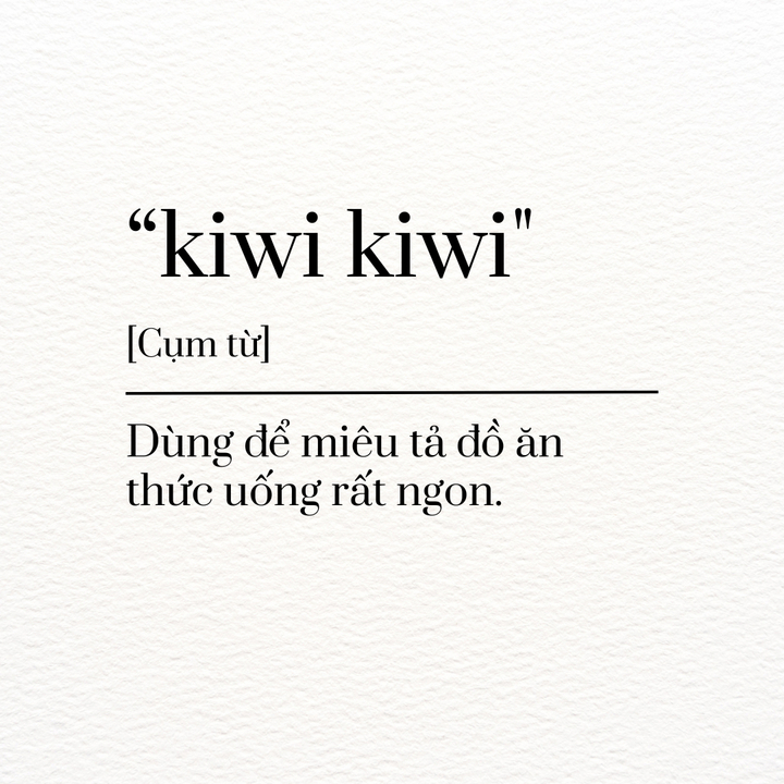 Giải mã từ điển gen Z: 'Kiwi Kiwi' là gì?