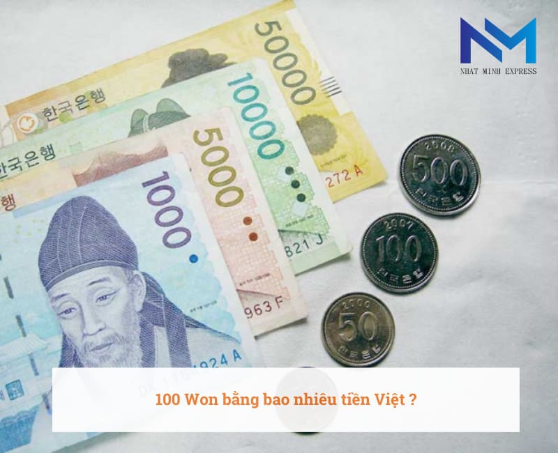 100 Won bằng bao nhiêu tiền Việt cập nhật mới nhất