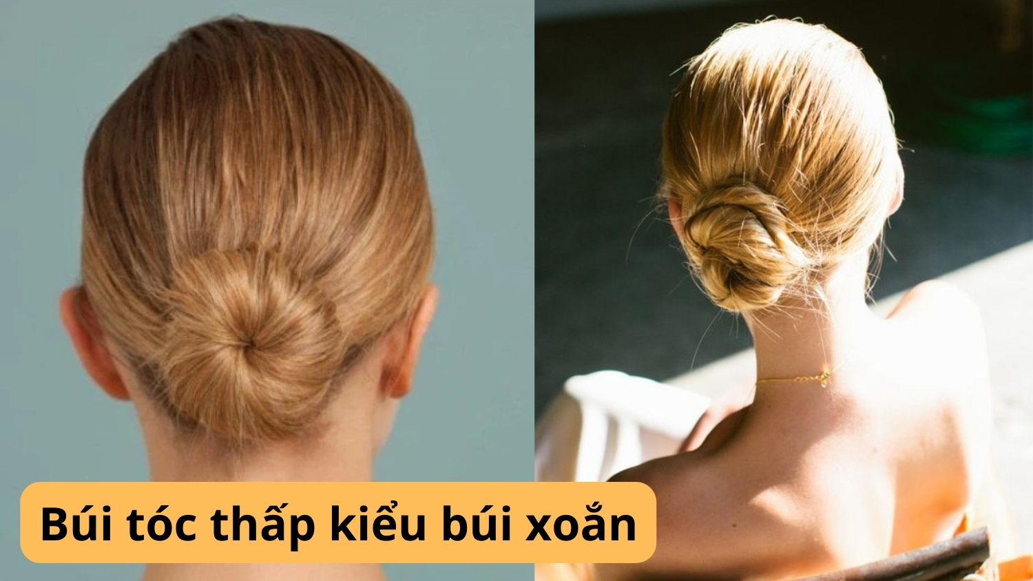 Búi tóc - Biến hóa với 10 kiểu búi “hot” nhất hiện nay